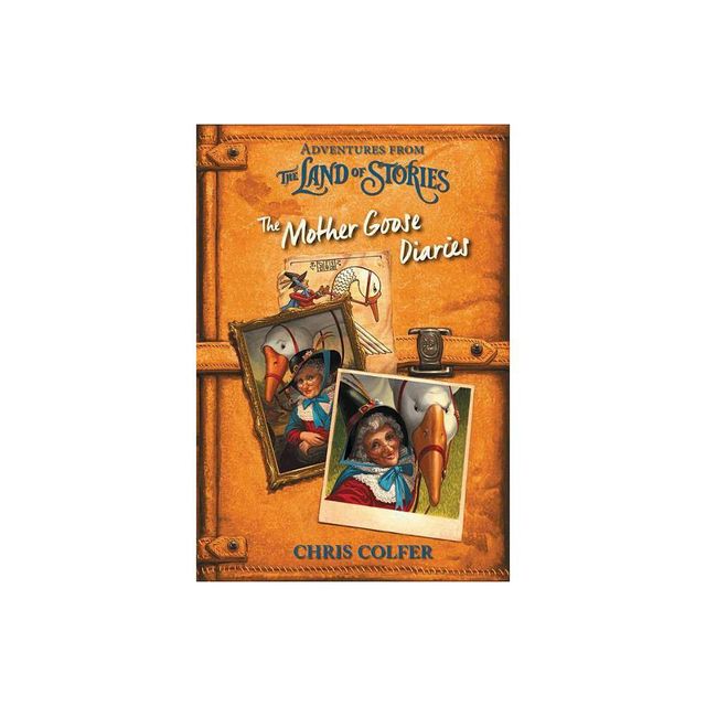 Adventures from the Land of Stories: The Mother Goose Diaries - by Chris Colfer (Hardcover)