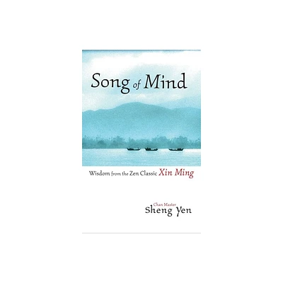 Song of Mind - by Chan Master Sheng Yen (Paperback)