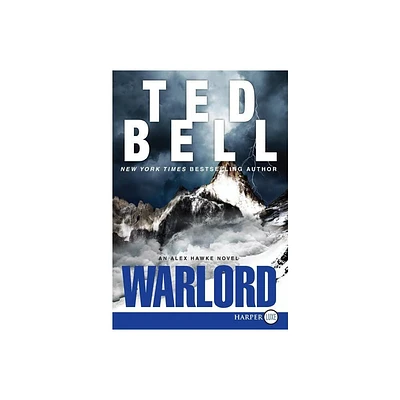 Warlord LP - (Alex Hawke Novels) Large Print by Ted Bell (Paperback)