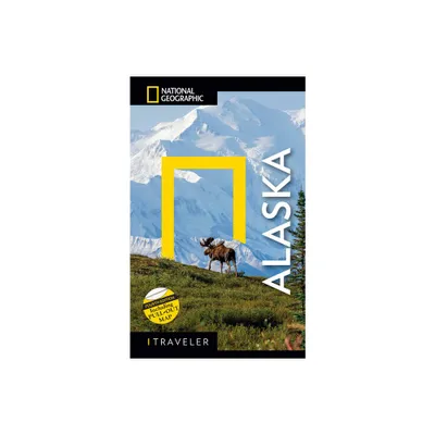 National Geographic Traveler: Alaska, 4th Edition - (Paperback)