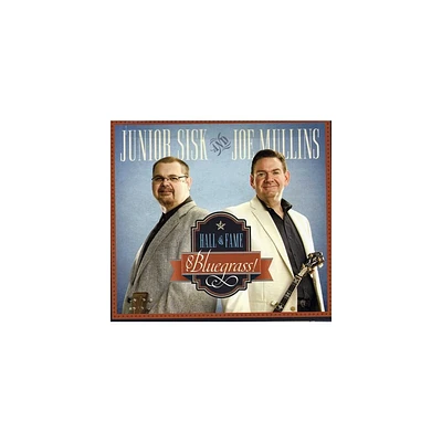 Joe Mullins & Junior Sisk - Hall of Fame Bluegrass (CD)