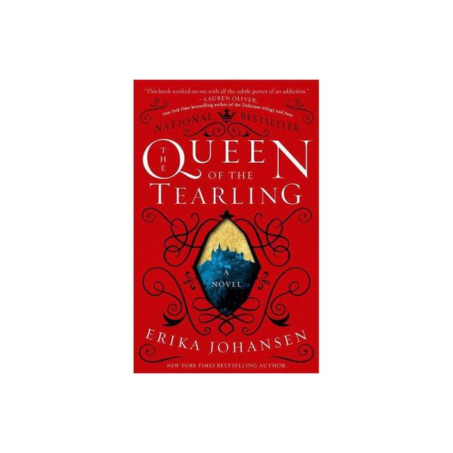 The Queen of the Tearling ( The Queen of the Tearling) (Reprint) (Paperback) by Erika Johansen