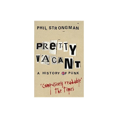 Pretty Vacant - by Phil Strongman (Paperback)