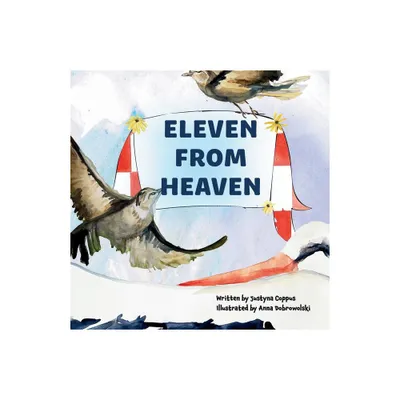 Eleven From Heaven - by Justyna Coppus (Paperback)