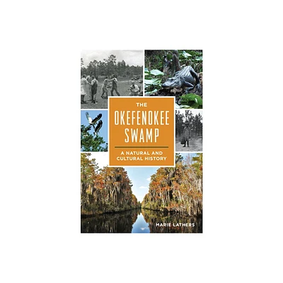 The Okefenokee Swamp - by Marie Lathers (Paperback)