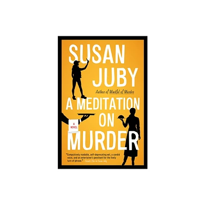 A Meditation on Murder - (Helen Thorpe Mystery) by Susan Juby (Paperback)