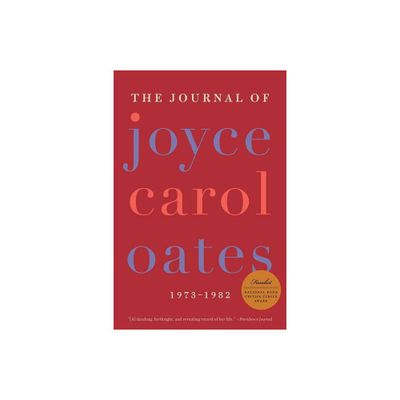 The Journal of Joyce Carol Oates - (Paperback)