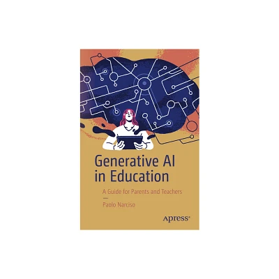 Generative AI in Education - by Paolo Narciso (Paperback)