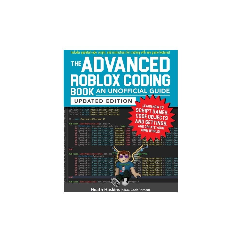 Adams Media Corporation The Advanced Roblox Coding Book: An Unofficial  Guide, Updated Edition - (Unofficial Roblox) by Heath Haskins (Paperback) |  The Market Place