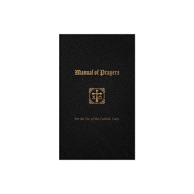 Manual of Prayers - by Third Plenary Council of Baltimore (Leather Bound)