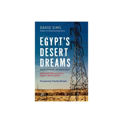 Egypts Desert Dreams - by David Sims (Paperback)