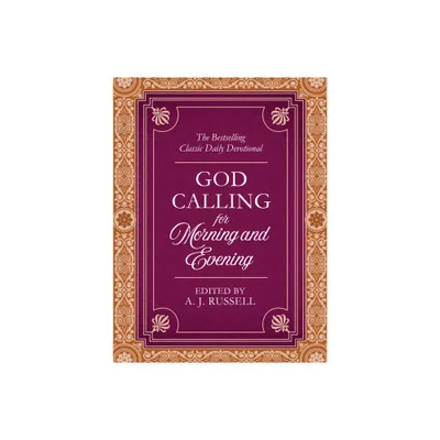 God Calling for Morning and Evening - by Compiled by Barbour Staff (Paperback)