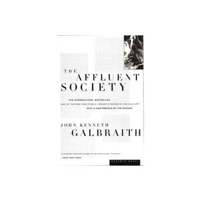 The Affluent Society - 40th Edition by John Kenneth Galbraith (Paperback)