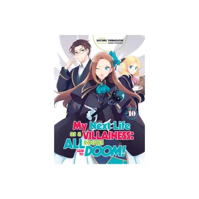 My Next Life as a Villainess: All Routes Lead to Doom! Volume 10 (Light Novel) - by Satoru Yamaguchi (Paperback)