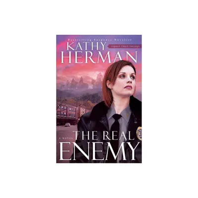 The Real Enemy - (Sophie Trace Trilogy) by Kathy Herman (Paperback)
