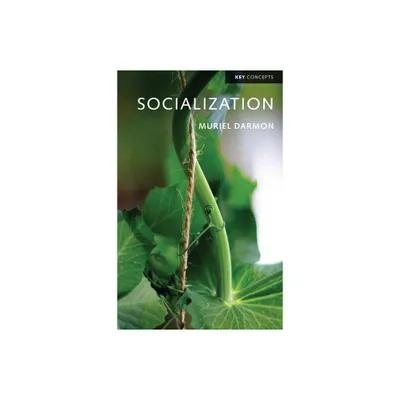 Socialization - (Key Concepts) by Muriel Darmon (Paperback)