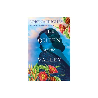 The Queen of the Valley - (Puris Travels) by Lorena Hughes (Paperback)