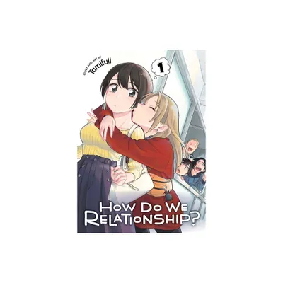 How Do We Relationship?, Vol. 1 - by Tamifull (Paperback)