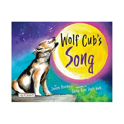 Wolf Cubs Song - by Joseph Bruchac (Hardcover)