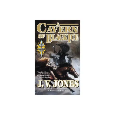 A Cavern of Black Ice - by J V Jones (Paperback)