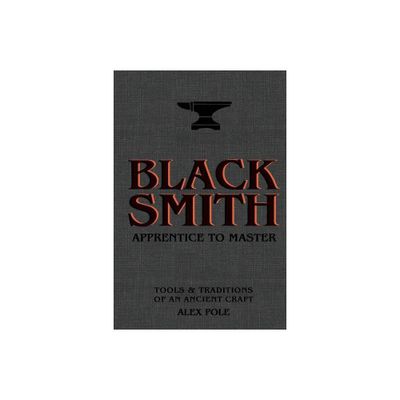 Blacksmith - by Alex Pole (Hardcover)