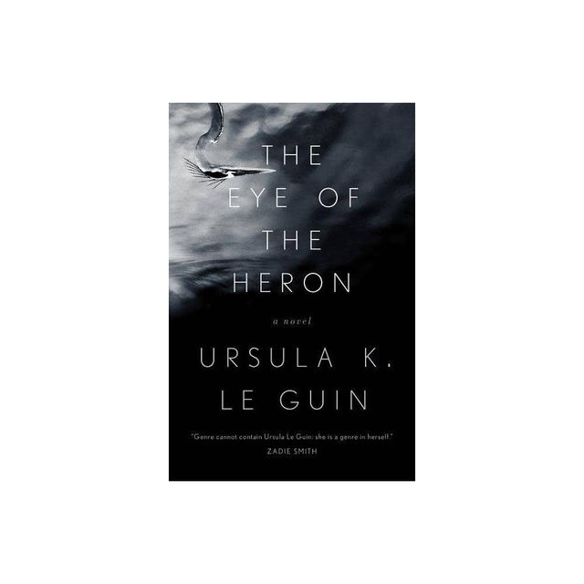 The Eye of the Heron - by Ursula K Le Guin (Paperback)