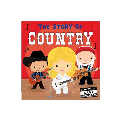 The Story of Country - - by Lindsey Sagar (Board Book)