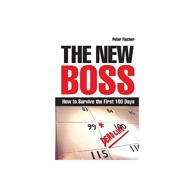 The New Boss - by Peter Fischer (Paperback)