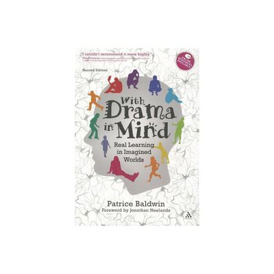 With Drama in Mind - 2nd Edition by Patrice Baldwin (Paperback)