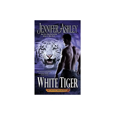 White Tiger - (Shifters Unbound Novel) by Jennifer Ashley (Paperback)