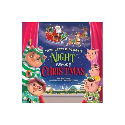 This Little Piggys Night Before Christmas - by Joe Rhatigan (Board Book)