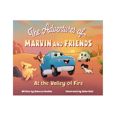 The Adventures of Marvin and Friends - by Rebecca Bodtke (Hardcover)