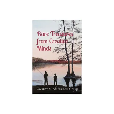 Rare Treasures from Creative Minds - (Paperback)