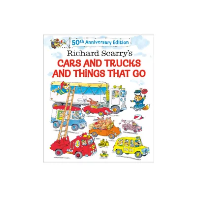 Richard Scarrys Cars and Trucks and Things That Go - (Hardcover)