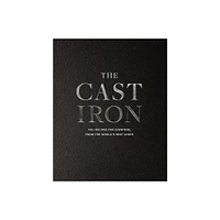 The Cast Iron - by Cider Mill Press (Hardcover)