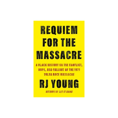 Requiem for the Massacre - by Rj Young (Paperback)