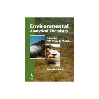 Environmental Analytical Chemistry - 2nd Edition by F W Fifield & P J Haines (Paperback)