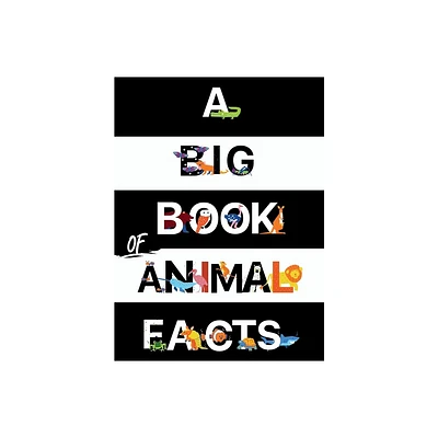 A Big Book Of Animal Facts - Large Print by The Cheekyprimate (Hardcover)