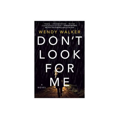 DonT Look For Me - By Wendy Walker ( Paperback )