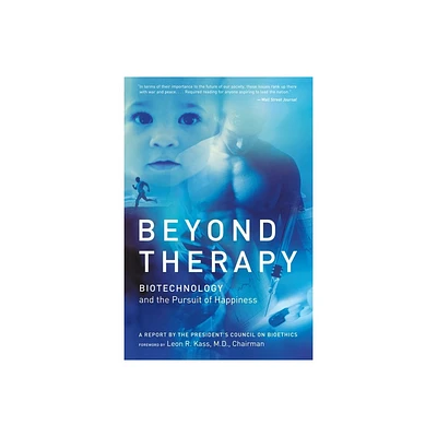 Beyond Therapy - by Leon Kass (Paperback)