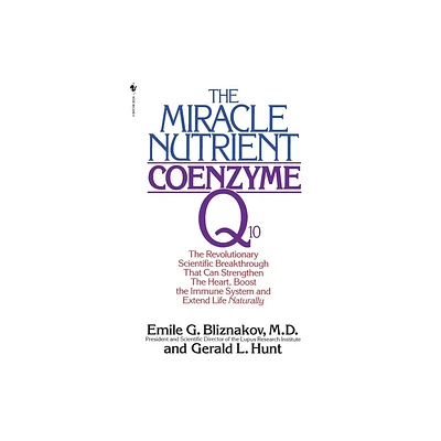 The Miracle Nutrient - by Emile Bliznakov (Paperback)