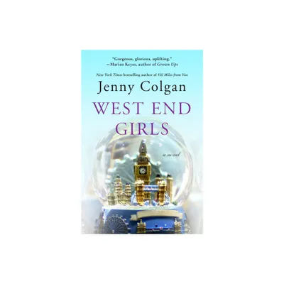 West End Girls - by Jenny Colgan (Paperback)