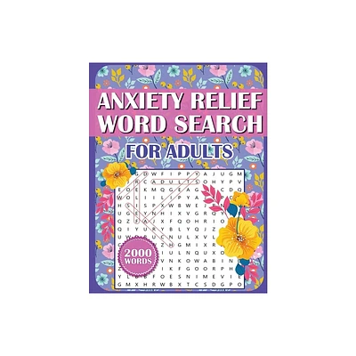 Anxiety Relief Word Search Book For Adults - by Rowan Forest (Paperback)