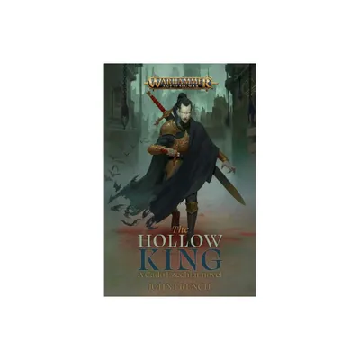 The Hollow King - (Warhammer: Age of Sigmar) by John French (Paperback)