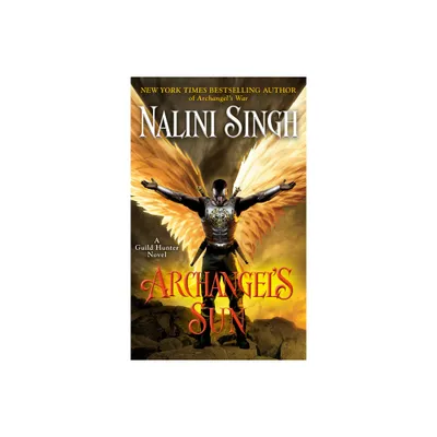 Archangels Sun - (Guild Hunter Novel) by Nalini Singh (Paperback)