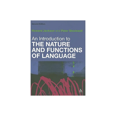 An Introduction to the Nature and Functions of Language - 2nd Edition by Howard Jackson & Peter Stockwell (Paperback)