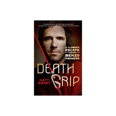 Death Grip - by Matt Samet (Paperback)