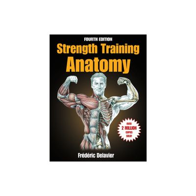 Strength Training Anatomy - 4th Edition by Frederic Delavier (Paperback)