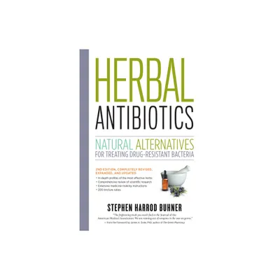 Herbal Antibiotics - 2nd Edition by Stephen Harrod Buhner (Paperback)