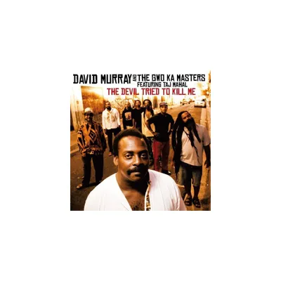 David Murray & the Gwo-Ka Maters - The Devil Tried To Kill Me (CD)